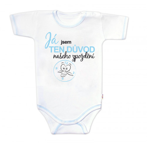 Body kr.rukáv s vtip. textom Baby Nellys, Já jsem TEN DŮVOD našeho zpoždění,vel.80, chalan